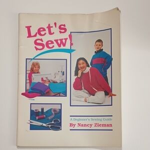 2/$20 Let's Sew! A Beginner's Sewing Guide by Nancy Zieman ©1991 9780931071546